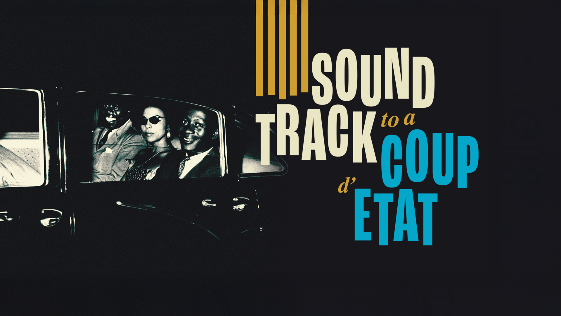 Soundtrack to a coup d'état